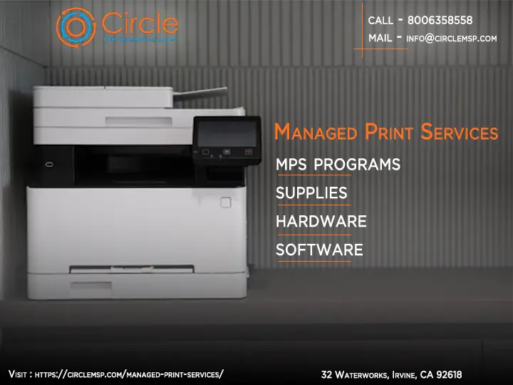 Choose Print Management Solutions in Irvine | CircleMSP